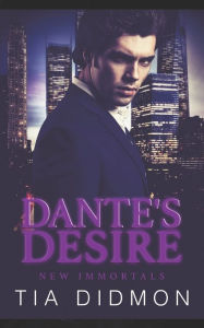 Dante's Desire: Paranormal Romance Books Tia Didmon Author