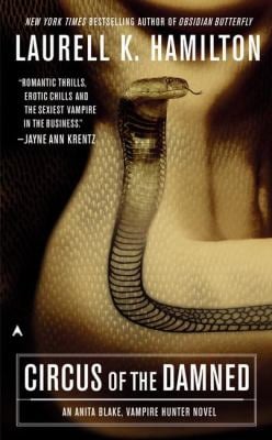 Circus of the Damned : An Anita Blake, Vampire Hunter Novel by Laurell K. Hamilton