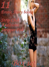 11 Erotic Story books: Strip Club Auditions Stripper Pole Collection Erotica Author