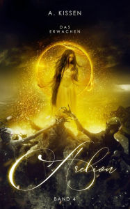 Arelion - Das Erwachen (Band 4) A. Kissen Author