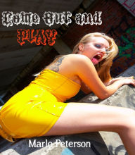 Come Out and Play [Werewolf Erotica/Gangbang Erotica] Marlo Peterson Author