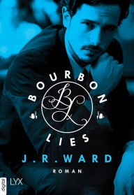 Bourbon Lies (Devil's Cut) (German-language Edition) J. R. Ward Author
