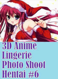 Adult:Room Sex Nymphomaniac Fantastic 3D Anime Lingerie Photo Shoot Hentai #6 ( sex, porn, fetish, bondage, oral, anal, ebony, hentai, domination, ero