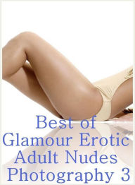 Teen: Bondage Sexual Girls & Boys Best ofGlamour Erotic Adult Nudes Photography 3 ( sex, porn, fetish, bondage, oral, anal, ebony, hentai, domination,