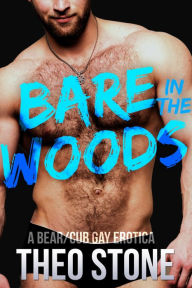 Bare in the Woods Theo Stone Author