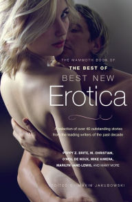 The Mammoth Book of The Best of Best New Erotica Maxim Jakubowski Author