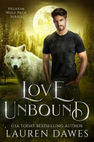 Love Unbound (Helheim Wolf Pack Series, #5) Lauren Dawes Author