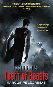 Teeth of Beasts (Skinners) Marcus Pelegrimas Author