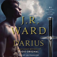 Darius: A Black Dagger Brotherhood Love Story J. R. Ward Author