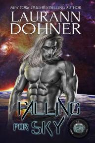Falling for Sky Laurann Dohner Author