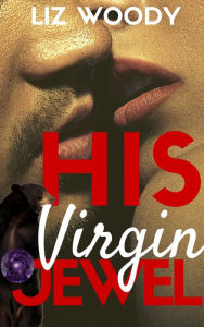 His Virgin Jewel- BBW Paranormal Romance (Book 3) Liz Woody Author