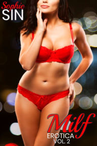 MILF Erotica Vol. 2 Sophie Sin Author