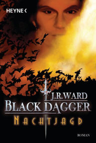 Nachtjagd: Black Dagger (Dark Lover) (Part 1) J. R. Ward Author