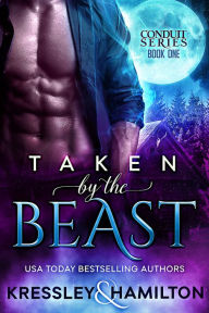 Taken by the Beast: A Steamy Paranormal Romance Spin on Beauty and the Beast Rebecca Hamilton Author