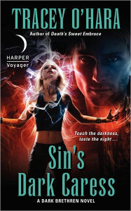 Sin's Dark Caress (Dark Brethren Series #3) Tracey O'Hara Author