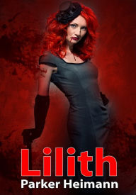 Paranormal Erotica: Lilith Parker Heimann Author