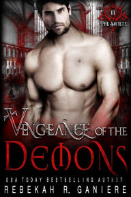 Vengeance of the Demons Rebekah R. Ganiere Author