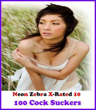 Erotica: Best 100 Cock Suckers ( Erotic Photography, Erotic Stories, Nude Photos, Naked , Adult Nudes, Breast, Domination, Bare Ass, Lesbian, She-male