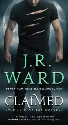 Claimed (1) (Lair of the Wolven, The) by J.r. Ward