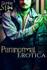 Paranormal Erotica Vol. 7 Sophie Sin Author